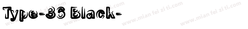 Type-36 Black字体转换